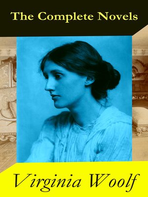 cover image of The Complete Novels of Virginia Woolf (9 Unabridged Novels)